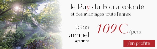 Promo Pass Annuel Puy du Fou