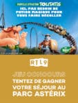 Remportez votre séjour gratuit au Parc Astérix