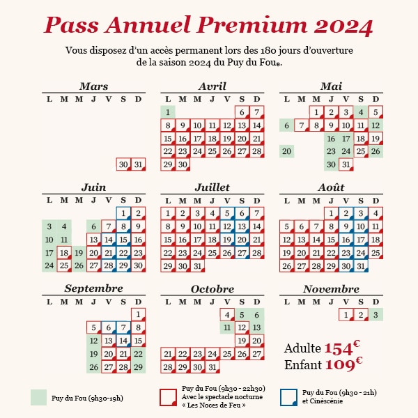 Calendrier d'ouverture pour le pass annuel premium 2024 Puy du Fou