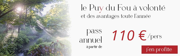 Pass Annuel Puy du Fou à partir de 100€