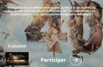 Séjour VIP et entrées gratuites au Puy du Fou